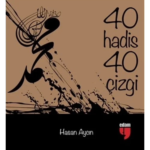 40 Hadis 40 Çizgi (Küçük Boy)