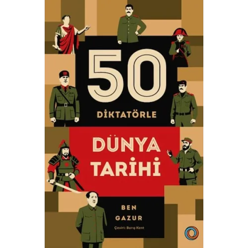 50 Diktatörle Dünya Tarihi