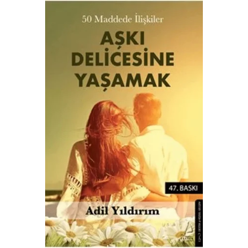 50 Maddede İlişkiler Aşkı Delicesine Yaşamak