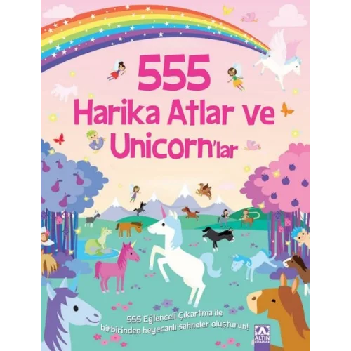 555 Eğlenceli Çıkartma - Harika Atlar ve Unicorn’lar