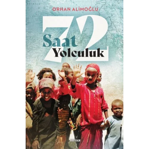 72 Saat Yolculuk