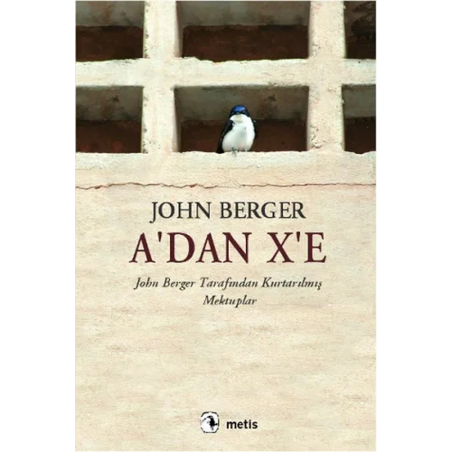 Adan Xe  John Berger Tarafından Kurtarılmış Mektuplar
