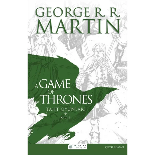 A Game Of Thrones Taht Oyunları Cilt:2 (Çizgi Roman)
