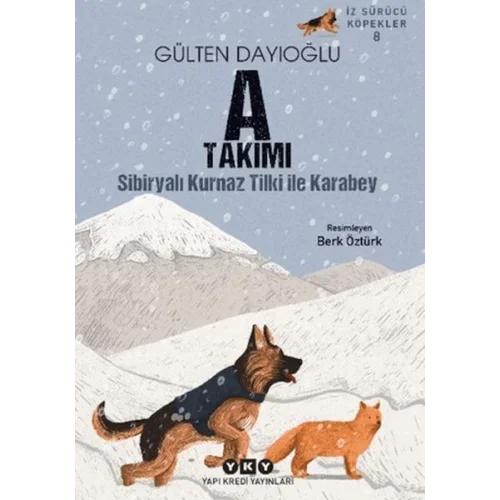 A Takımı İz Sürücü Köpekler 8 - Sibiryalı Kurnaz Tilki İle Karabey