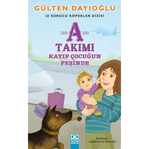 A Takımı - Kayıp Çocuğun Peşinde - İz Sürücü Köpekler Dizisi 5