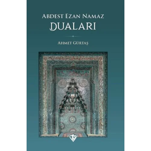 Abdest Ezan Namaz Duaları