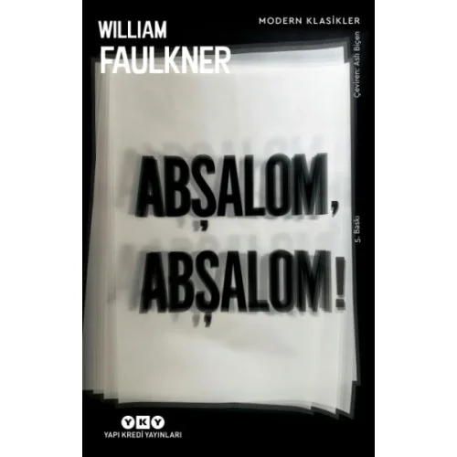 Abşalom, Abşalom! - Modern Klasikler