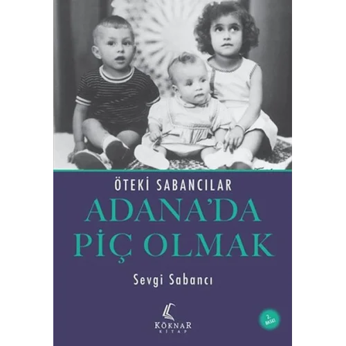 Adana’da Piç Olmak