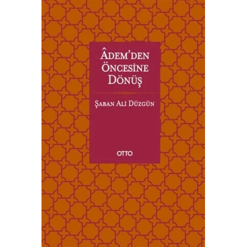 Adem’den Öncesine Dönüş
