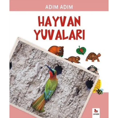 Adım Adım - Hayvan Yuvaları