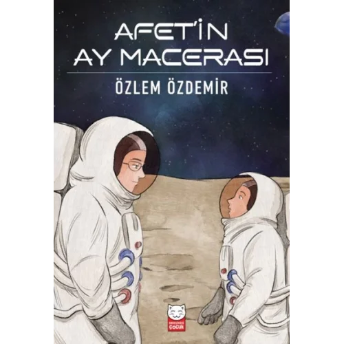 Afet’in Ay Macerası