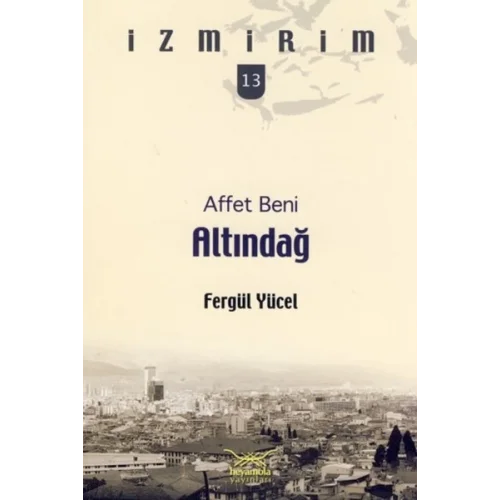 Affet Beni Altındağ / İzmirim -13