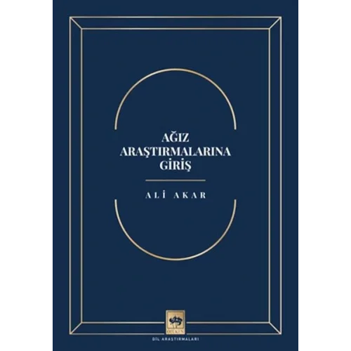 Ağız Araştırmalarına Giriş