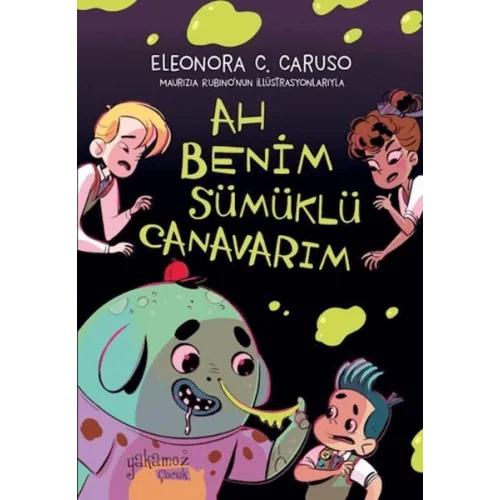 Ah Benim Sümüklü Canavarım