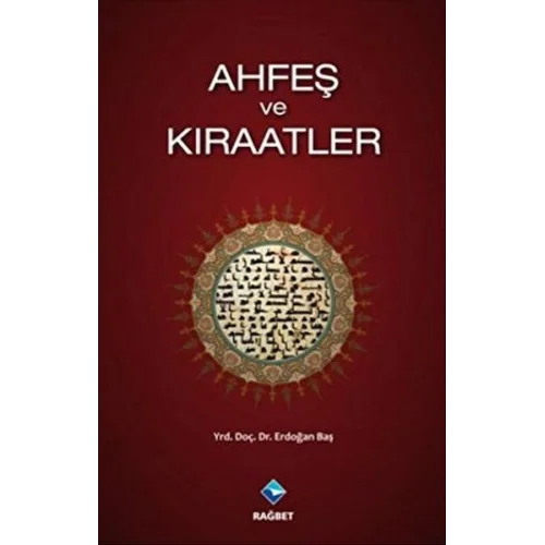 Ahfeş ve Kıraatler