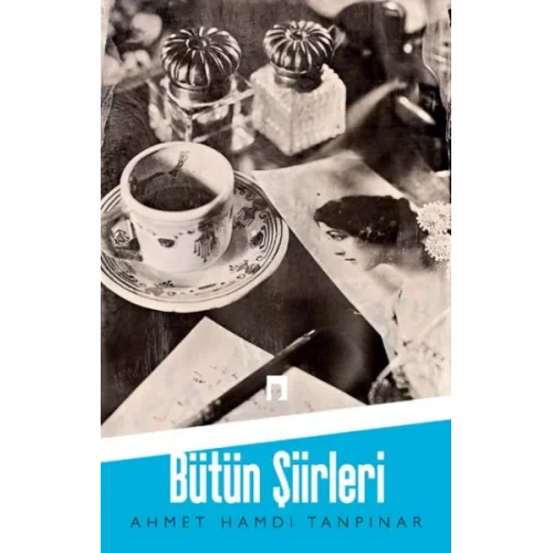 Ahmet Hamdi Tanpınar / Bütün Şiirleri