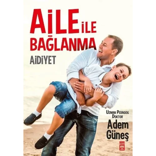 Aidiyet - Aile İle Bağlanma