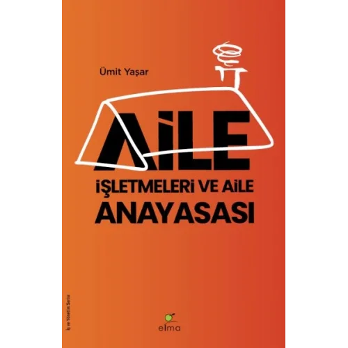 Aile İşletmeleri ve Aile Anayasası
