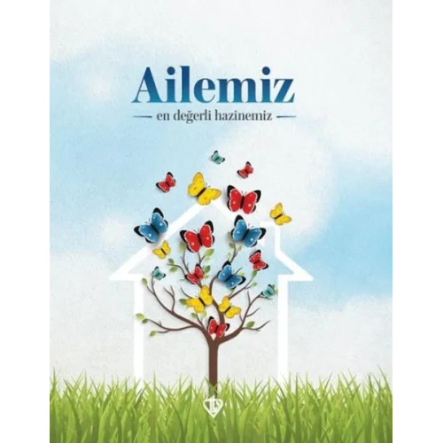 Ailemiz En Değerli Hazinemiz