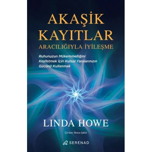Akaşik Kayıtlar Aracılığıyla İyileşme