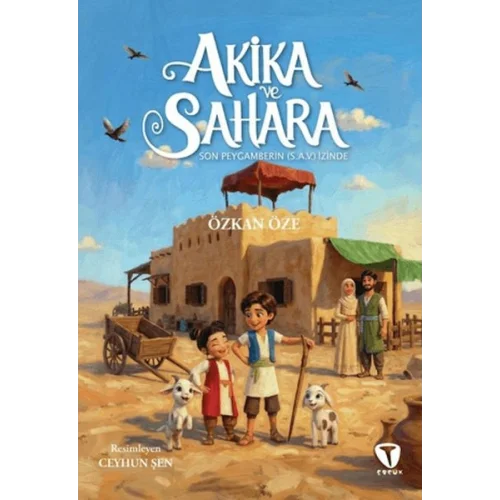 Akika ve Sahara: Son Peygamberin (s.a.v.) İzinde