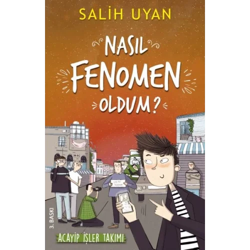 Akıl Almaz Maceralar - Nasıl Fenomen Oldum?