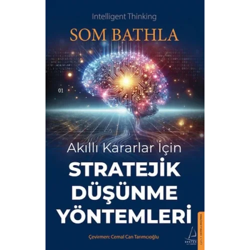 Akıllı Kararlar İçin Stratejik Düşünme Yöntemleri