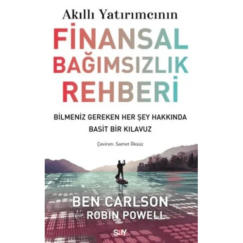 Akıllı Yatırımcının Finansal Bağımsızlık Rehberi