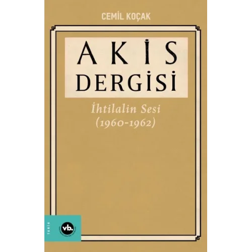 Akis Dergisi İhtilalin Sesi (1960-1962) 4. Cilt