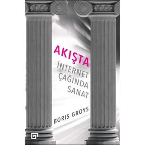 Akışta: İnternet Çağında Sanat