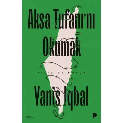 Aksa Tufanı`nı Okumak