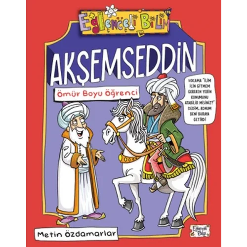 Akşemseddin - Ömür Boyu Öğrenci