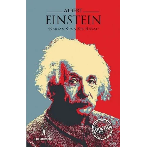 Albert Einstein - Baştan Sona Bir Hayat