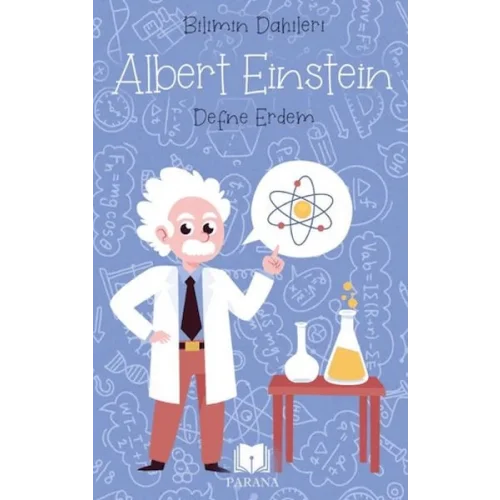 Albert Einstein - Bilimin Dahileri