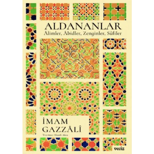 Aldananlar ;Âlimler, Âbidler, Zenginler, Sûfiler