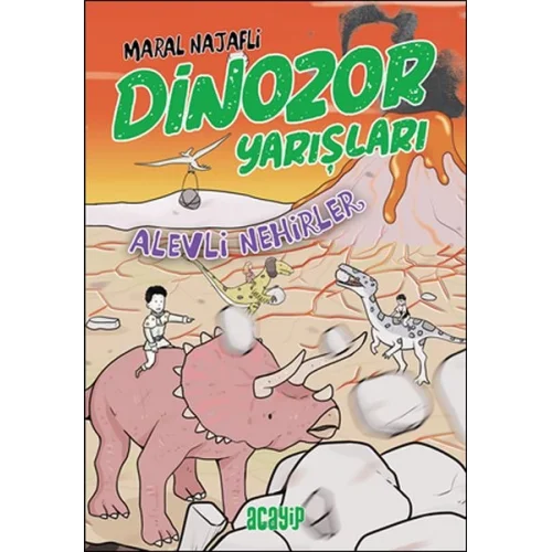 Alevli Nehirler - Dinozor Yarışları
