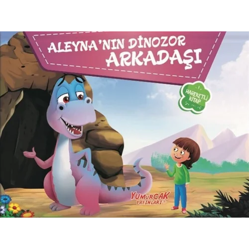 Aleyna’Nın Dinozor Arkadaşı - Üç Boyutlu Kitap