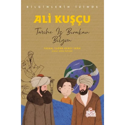Ali Kuşçu - Bilginlerin İzinde