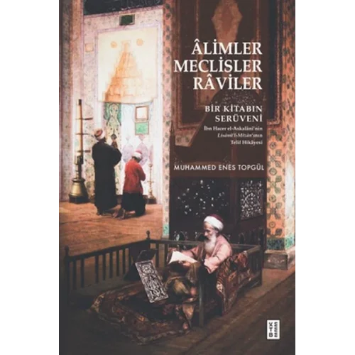 Âlimler, Meclisler, Râviler