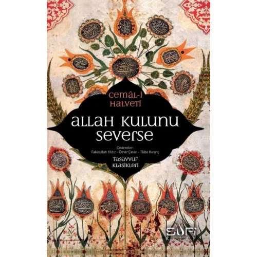 Allah Kulunu Severse