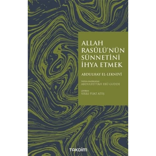 Allah Rasulünün Sünnetini İhya Etmek