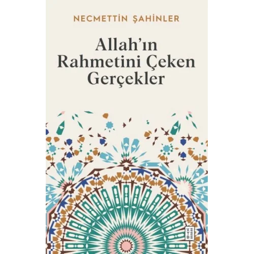 Allah’ın Rahmetini Çeken Gerçekler