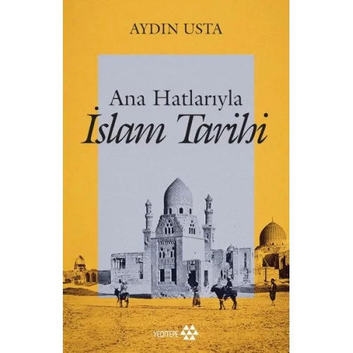 Ana Hatlarıyla İslam Tarihi