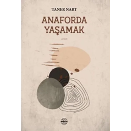 Anaforda Yaşamak
