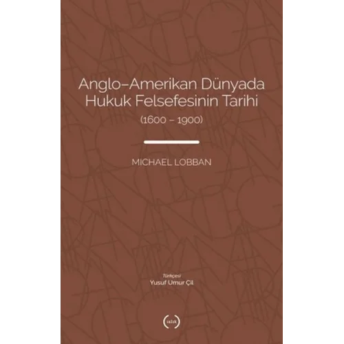 Anglo-Amerikan Dünyada Hukuk Felsefesinin Tarihi (1600-1900)