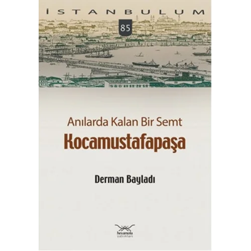 Anılarda Kalan Bir Semt