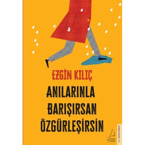 Anılarınla Barışırsan Özgürleşirsin