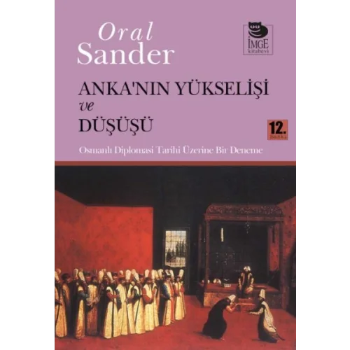 Ankanın Yükselişi ve Düşüşü