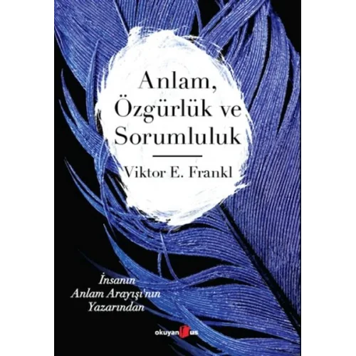Anlam Özgürlük ve Sorumluluk