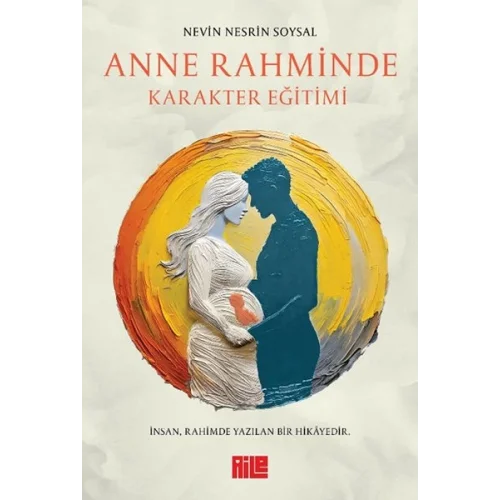 Anne Rahminde Karakter Eğitimi